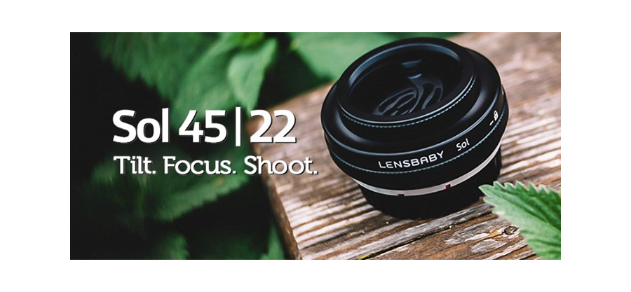 Lensbaby giới thiệu ống kính Sol 45mm | 22mm giá rẻ với thiết kế “bokeh blades” không đụng hàng