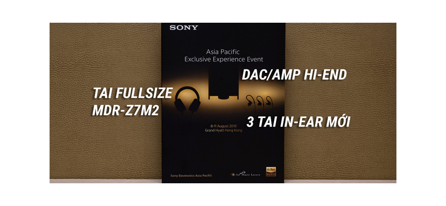 Sony sắp ra mắt tai nghe cao cấp, cả fullsize lẫn in-ear, DAC/amp signature